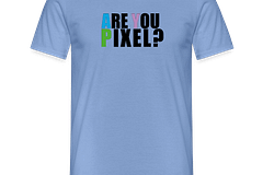 Männer T-Shirt *Are you Pixel?*